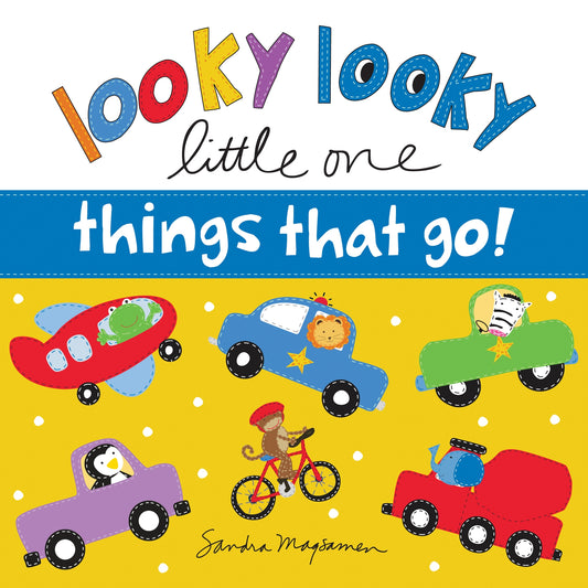 Looky Looky Little One-Things That Go